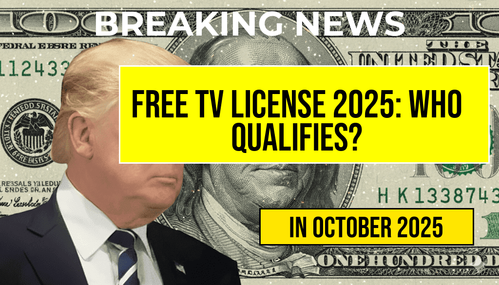 Free TV License for 2025 Confirmed by Government – Find Out Who Qualifies Now