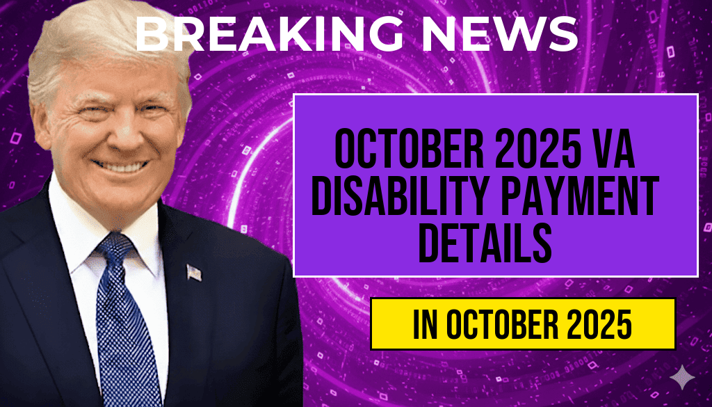 October 2025 VA Disability Payment of $4,196: Eligibility Criteria and Full Payment Schedule Revealed