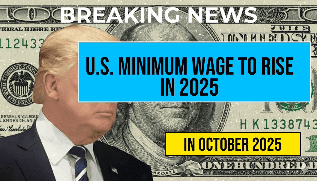 U.S. Minimum Wage Set to Rise in 2025: Updated Hourly Pay Rates Effective October 4